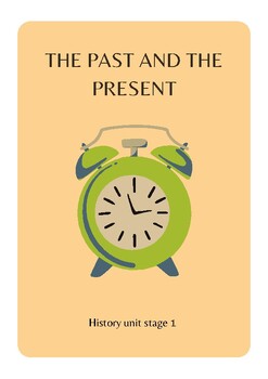 Preview of HASS "The past and the present" Australian history unit.
