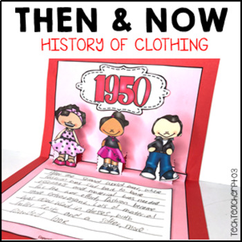 Preview of Long Ago and Today Then Now Social Studies History of Clothing