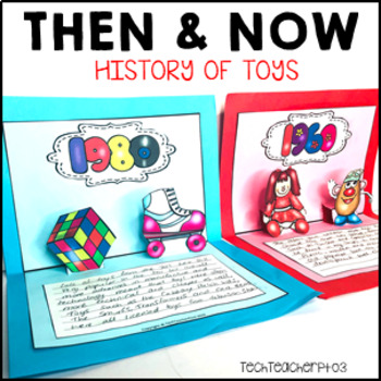Preview of Long Ago and Today Then Now Social Studies Activities History of Toys
