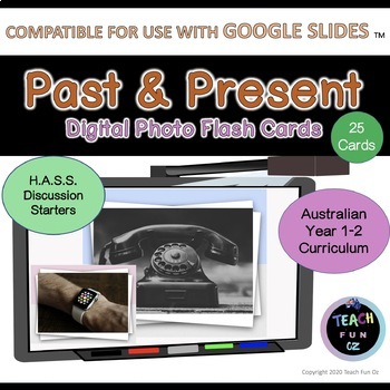 Preview of HASS Time Past and Present Digital Activity Flash Cards Google Slides Version