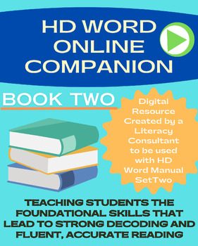 Preview of HD Word Online Companion | Book Two | Science of Reading | Decoding | Google