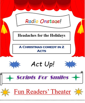 Preview of HEADACHES FOR THE HOLIDAYS, a Radio Onstage, Christmas Readers' Theater play