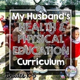 HEALTH AND PHYSICAL EDUCATION CURRICULUM: GRADES K-5 BUNDLE