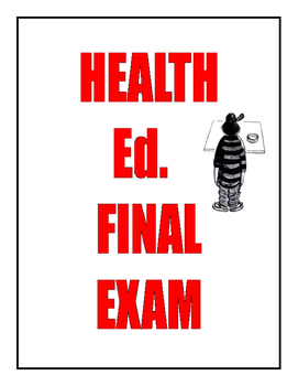 Preview of HEALTH EDUCATION FINAL EXAM - S.T.E.M. - 120-QUESTIONS   26-PAGES
