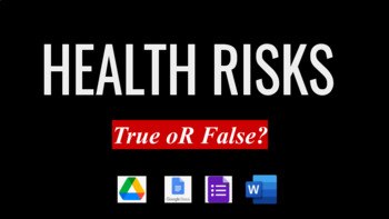 Preview of HEALTH RISKS Facts & Myths True False MS Word, Google Form, Docs + Ans