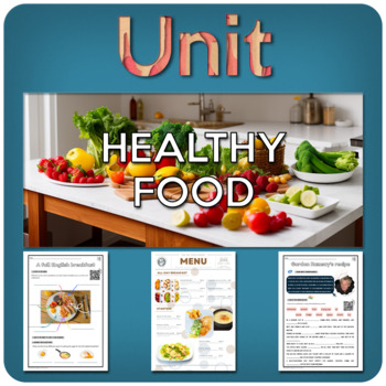Preview of HEALTHY FOOD – A complete unit for ESL students!