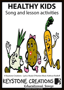 Preview of HEALTHY KIDS' (Grades K-7) ~ Curriculum Song Package l Distance Learning