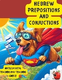 HEBREW PREPOSITIONS AND CONJUCTIONS