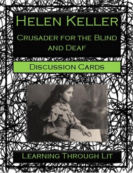 Preview of HELEN KELLER Crusader for the Blind and Deaf - Discussion Cards (W/Answers)