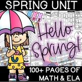 Spring Unit: 100+ pages of ELA and Math Activities