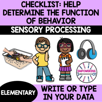 Preview of HELP determine if SENSORY is function of behavior fillable PDF CHECKLIST OT
