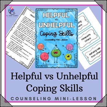 Preview of HELPFUL vs UNHELPFUL Coping Skills | Counseling Mini Lesson - CBT