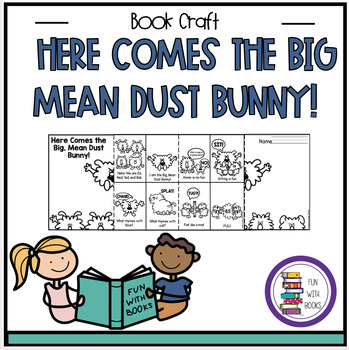 Preview of HERE COMES THE BIG MEAN DUST BUNNY! BOOK CRAFT