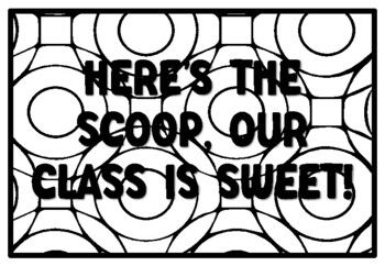 HERE'S THE SCOOP, OUR CLASS IS SWEET! Ice cream Quote Coloring Pages