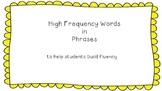 HFW in Phrases......to help build fluency