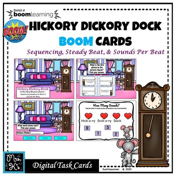 Preview of HICKORY DICKORY DOCK: SEQUENCING, KEEPING STEADY BEAT...BOOM CARDS, TASK CARDS