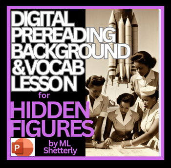Preview of HIDDEN FIGURES, Margot Lee Shetterly Intro & Digital Vocabulary Study Nonfiction