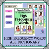 HIGH FREQUENCY WORDS - ASL Dictionary - American Sign Lang