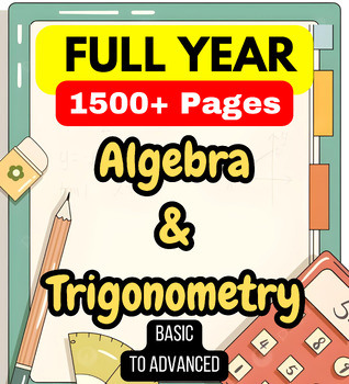 Preview of HIGH SCHOOL MATH | FULL YEAR | ALGEBRA & TRIGONOMETRY 2e | 1500+ Pages | UPDATED