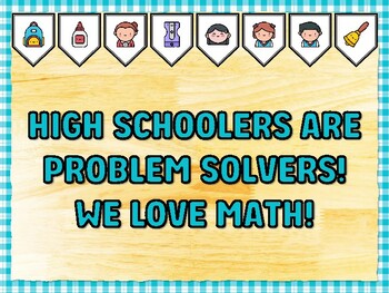 Preview of HIGH SCHOOLERS ARE PROBLEM SOLVERS! WE LOVE MATH! Math Bulletin Board Kit & D