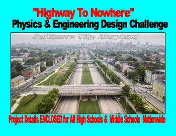 Preview of HIGHWAY TO NOWHERE S.T.E.M. Engineering Physics Design Challenge -  ALL SCIENCES