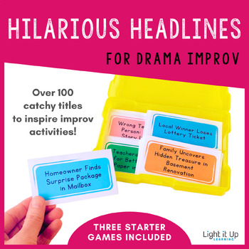 Preview of HILARIOUS HEADLINES Drama Improv Task Cards (Junior/Intermediate/High School)