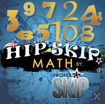 Preview of HIP SKIP MATH BY PROFESSOR SKIP (7's)