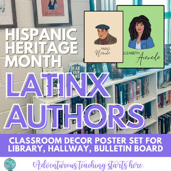 Preview of HISPANIC HERITAGE MONTH Latinx Poets & Authors:  Decor and Library Display