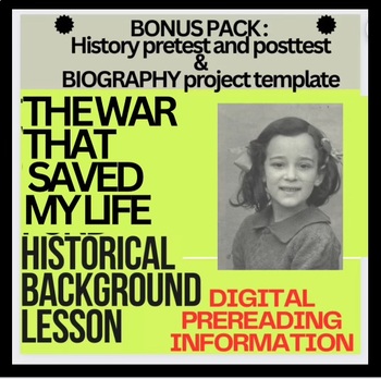 Preview of HISTORICAL BACKGROUND INTRO & EDITABLE digital REPORT The War That Saved My Life