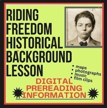 Preview of HISTORICAL BACKGROUND Intro Riding Freedom by P. Munoz Ryan-Maps & Photos