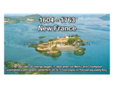 HISTORY - 15,000 YEARS OF HISTORY - #4 - New France