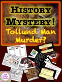HISTORY MYSTERY The Tollund Man Murder Mystery  - Primary 