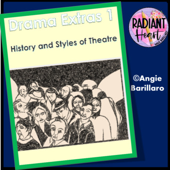 Preview of Drama Extras 1 History AND Styles of Theatre HIGH SCHOOL DISTANCE LEARNING