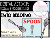 HMH 1.2 Into Reading- Spoon (Digital and Paper Resource)