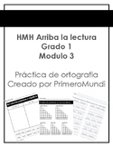 HMH Arriba la lectura Gr. 1 Mod. 3 Spelling Practice