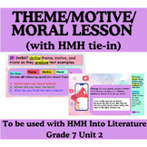 HMH Into Literature Grade 7 Unit 2 Theme/Motive/Moral Lesson