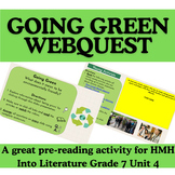 HMH Into Literature Grade 7 Unit 4 Going Green Webquest