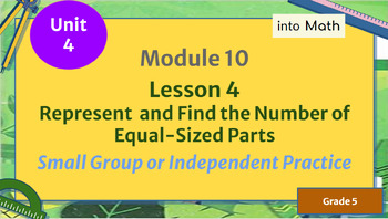Preview of HMH Into Math Grade 5, Module 10 Lesson 4,  Find the Number of Equal-Sized Parts