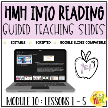 Preview of HMH Into Reading 1st Grade Guided Teaching Slides: Module 10 Week 1