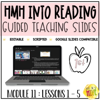 Preview of HMH Into Reading 1st Grade Guided Teaching Slides: Module 11 Week 1