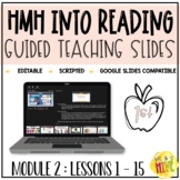 HMH Into Reading 1st Grade Guided Teaching Slides: Module 2