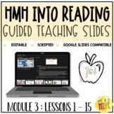 HMH Into Reading 1st Grade Guided Teaching Slides: Module 3