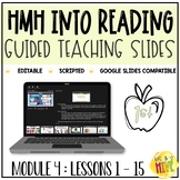 HMH Into Reading 1st Grade Guided Teaching Slides: Module 4