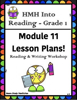 Preview of HMH Into Reading- Grade 1: Reading & Writing workshop Lesson Plans –Module 11