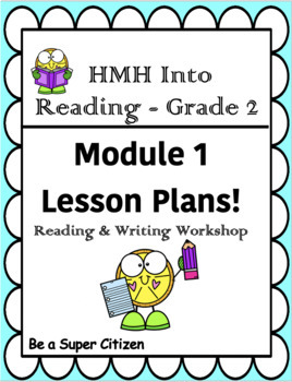 Preview of HMH Into Reading- Grade 2! Reading & Writing Lesson Plans module 1
