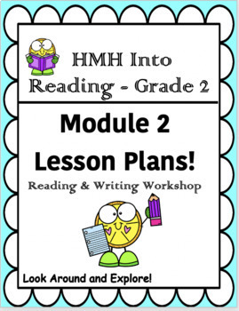 Preview of HMH Into Reading- Grade 2! Reading & Writing Lesson Plans module 2