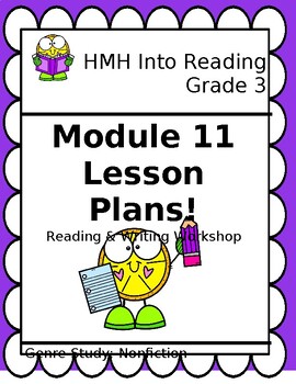 Preview of HMH Into Reading- Grade 3: Reading & Writing Workshop Lesson Plans –Module 11