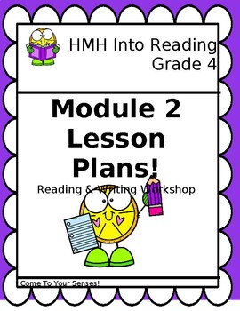 Preview of HMH Into Reading- Grade 4: Reading & Writing Workshop Lesson Plans –Module 2