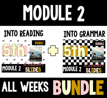 Preview of HMH Into Reading Grammar & Reading Bundle for Module 2 - ALL WEEKS