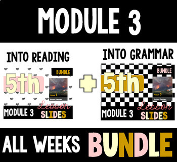 Preview of HMH Into Reading Grammar & Reading Bundle for Module 3 - ALL WEEKS